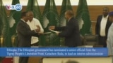 VOA60 Africa - Ethiopia appoints senior TPLF official as head of interim government for Tigray