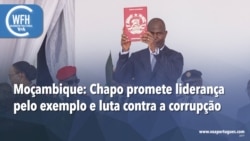 Washington Fora d’Horas: Moçambique - Chapo promete liderança pelo exemplo e luta contra a corrupção